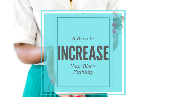 increase blog visibility